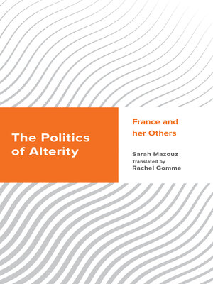 cover image of The Politics of Alterity